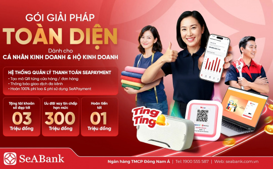SeABank tung 'combo' giải pháp toàn diện giúp hộ kinh doanh số hóa dòng tiền