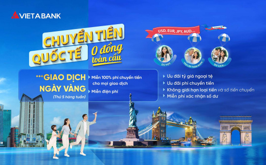VietABank miễn phí chuyển tiền quốc tế vào “Ngày vàng Thứ 5”