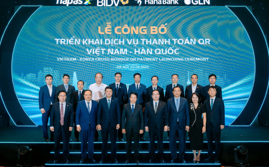 Triển khai dịch vụ thanh toán QR xuyên biên giới giữa Việt Nam và Hàn Quốc