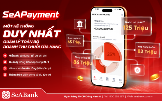 SeABank ra mắt SeAPayment, quản lý thanh toán theo thời gian thực cho hộ kinh doanh