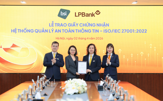 LPBank đạt chuẩn ISO 27001:2022, nâng cao bảo mật an toàn thông tin
