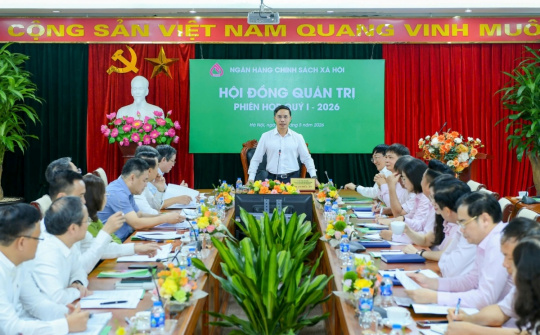 Thống đốc Phạm Đức Ấn chủ trì phiên họp thường kỳ của Hội đồng Quản trị NHCSXH quý I/2026