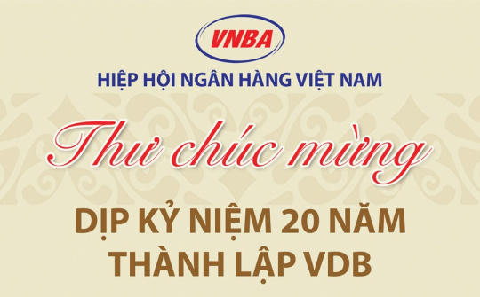 Hiệp hội Ngân hàng Việt Nam chúc mừng VDB nhân dịp kỷ niệm 20 năm thành lập
