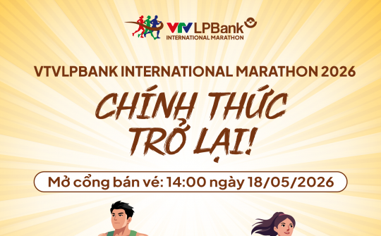 VTV LPBank International Marathon 2026 chính thức khởi động