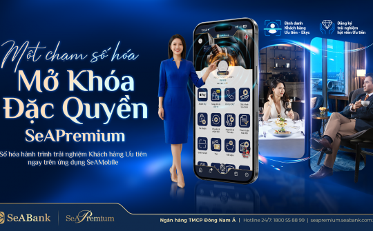 SeABank ra mắt 3 tính năng mới cho khách hàng ưu tiên trên SeAMobile