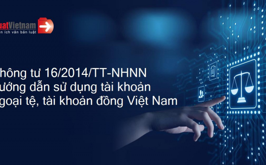 VNBA lấy ý kiến hội viên dự thảo sửa đổi Thông tư số 16/2014/TT-NHNN