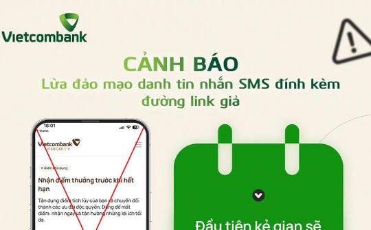 Vietcombank cảnh báo lừa đảo mạo danh SMS thông báo điểm thưởng hết hạn