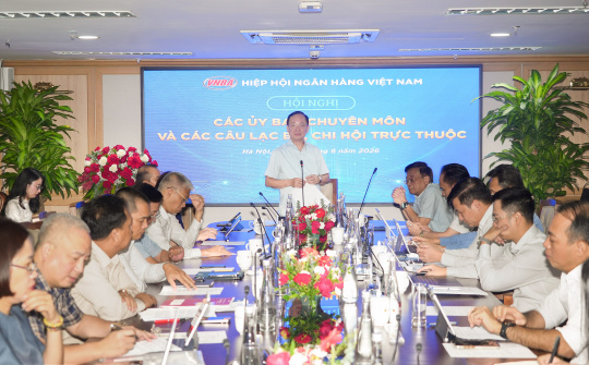 Hiệp hội Ngân hàng Việt Nam họp các Ủy ban chuyên môn, Câu lạc bộ và Chi hội trực thuộc: Tăng cường phối hợp, nâng cao hiệu quả hỗ trợ hội viên