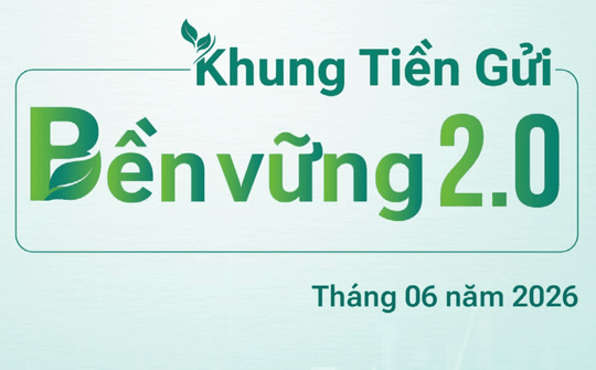 BIDV ban hành Khung Tiền gửi bền vững phiên bản 2.0, tăng cường chuẩn hóa dòng vốn xanh
