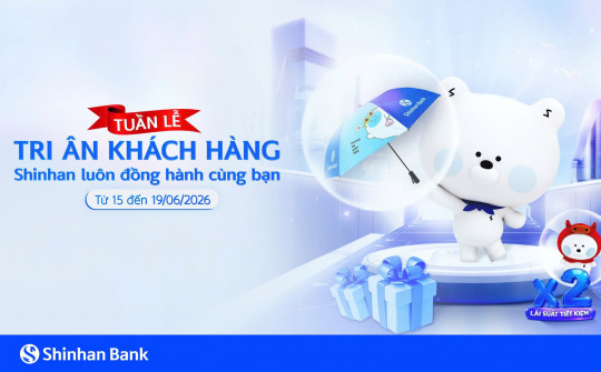 Ngân hàng Shinhan Việt Nam triển khai Tuần lễ Tri ân Khách hàng 2026