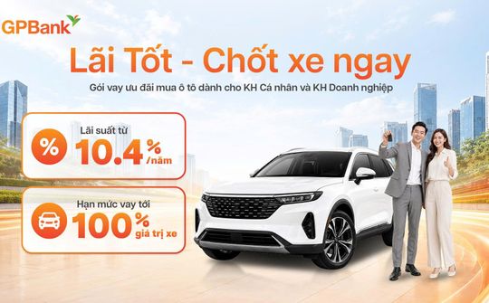 GPBank triển khai gói tín dụng ưu đãi mua ô tô quy mô 500 tỷ đồng