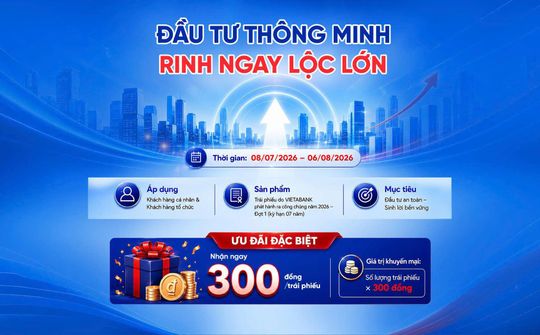 VietABank công bố chính sách ưu đãi đợt 1 phát hành trái phiếu ra công chúng năm 2026