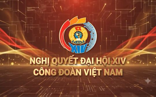 [VIDEO] Tuyên truyền Nghị quyết Đại hội XIV Công đoàn Việt Nam