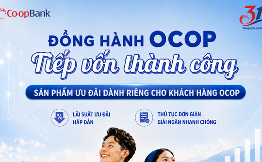 Co-opBank đồng hành cùng khách hàng OCOP phát triển sản xuất, nâng tầm giá trị nông sản Việt