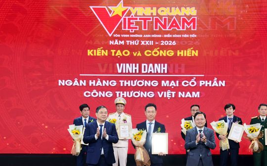 VietinBank được vinh danh trong Chương trình Vinh quang Việt Nam năm 2026