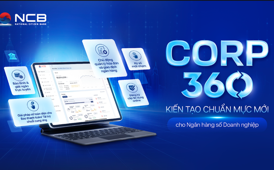 NCB ra mắt phiên bản nâng cấp nền tảng tài chính số doanh nghiệp Corp360
