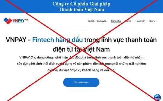 VNPAY cảnh báo website giả mạo thương hiệu nhằm lừa đảo, chiếm đoạt tài sản