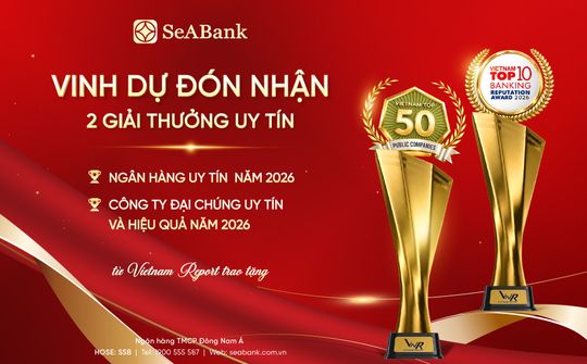 SeABank được vinh danh tại 2 bảng xếp hạng uy tín năm 2026