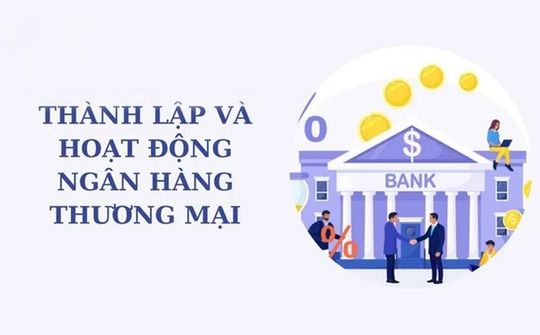 VNBA mời hội viên góp ý dự thảo Thông tư về thành lập và hoạt động ngân hàng
