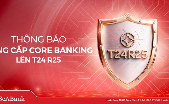 SeABank nâng cấp Core Banking T24 lên phiên bản R25