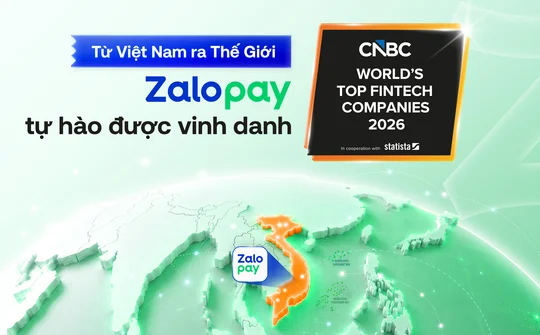 Zalopay được CNBC & Statista vinh danh trong Top 200 Global Fintech Companies 2026