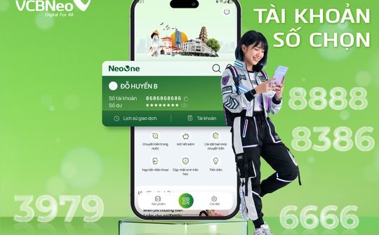 VCBNeo triển khai dịch vụ Tài khoản số chọn, cho phép khách hàng tự lựa chọn số tài khoản