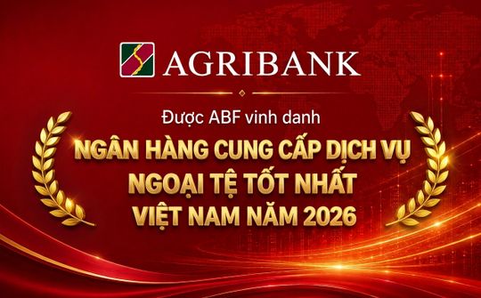 Agribank năm thứ hai liên tiếp được ABF vinh danh "Ngân hàng cung cấp dịch vụ ngoại tệ tốt nhất Việt Nam"