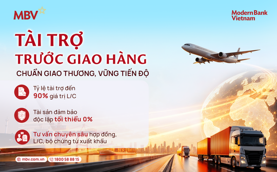MBV tài trợ đến 90% giá trị L/C cho doanh nghiệp xuất khẩu