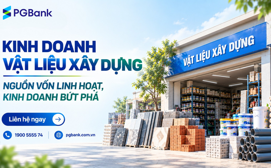 PGBank ra mắt giải pháp tín dụng cho khách hàng kinh doanh vật liệu xây dựng