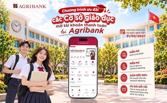 Agribank triển khai ưu đãi phí dịch vụ cho cơ sở giáo dục mở tài khoản thanh toán
