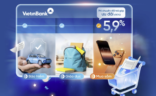 VietinBank ưu đãi phí chuyển đổi trả góp cho chủ thẻ tín dụng