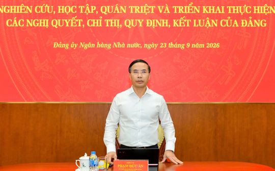Đảng ủy NHNN quán triệt, cụ thể hóa các nghị quyết của Trung ương gắn với nhiệm vụ chính trị ngành Ngân hàng