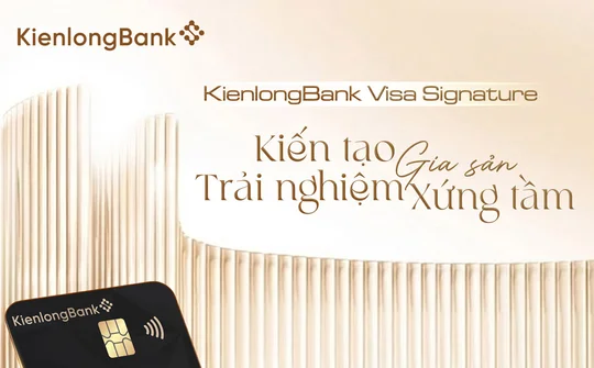 KienlongBank ra mắt thẻ tín dụng cao cấp Visa Signature