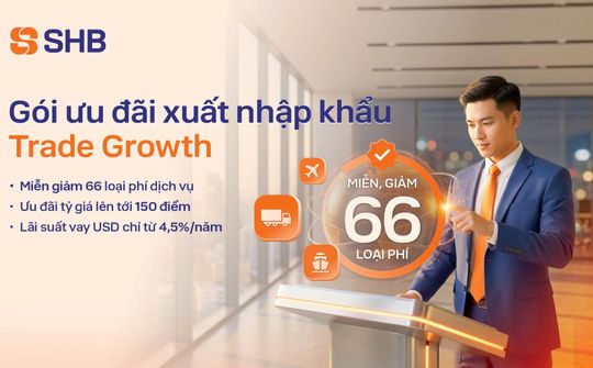 SHB giới thiệu gói giải pháp tài chính cho doanh nghiệp xuất nhập khẩu