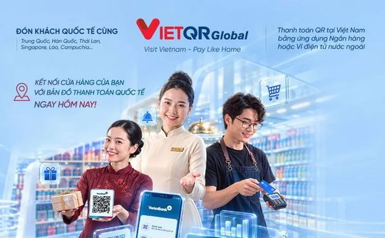 VietinBank triển khai giải pháp VietQR Pay Global, chấp nhận thanh toán QR từ du khách quốc tế
