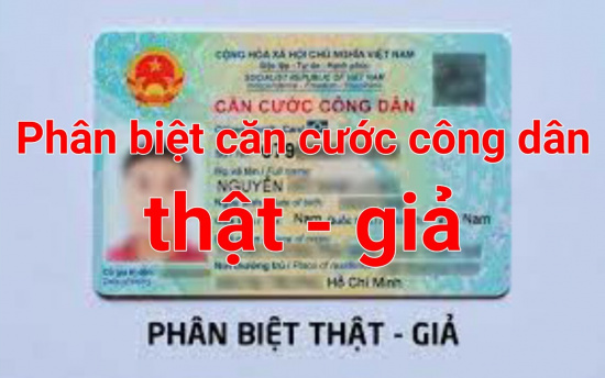 Phương pháp nhận biết căn cước công dân thật – giả