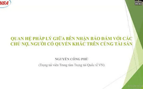 Hội thảo thực tiễn quốc tế về xử lý tài sản bảo đảm (Phần 3)