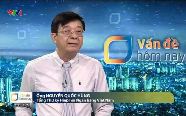 Tổng Thư ký Nguyễn Quốc Hùng trả lời VTV liên quan một số vụ việc 'nóng' ngân hàng