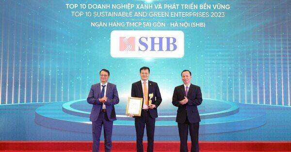 Ngân hàng SHB được vinh danh Top 10 Doanh nghiệp xanh và phát triển bền vững