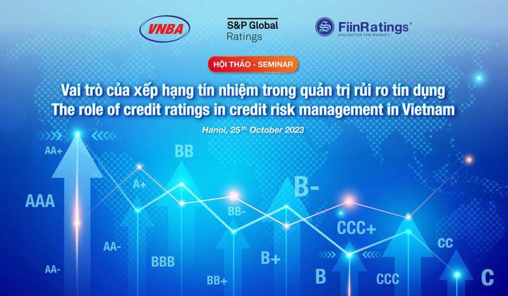 Hội thảo: "Vai trò xếp hạng tín nhiệm trong quản trị rủi ro tín dụng"