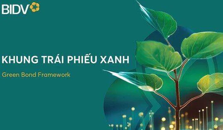 Ngân hàng BIDV phát hành thành công 2.500 tỷ đồng trái phiếu "xanh"