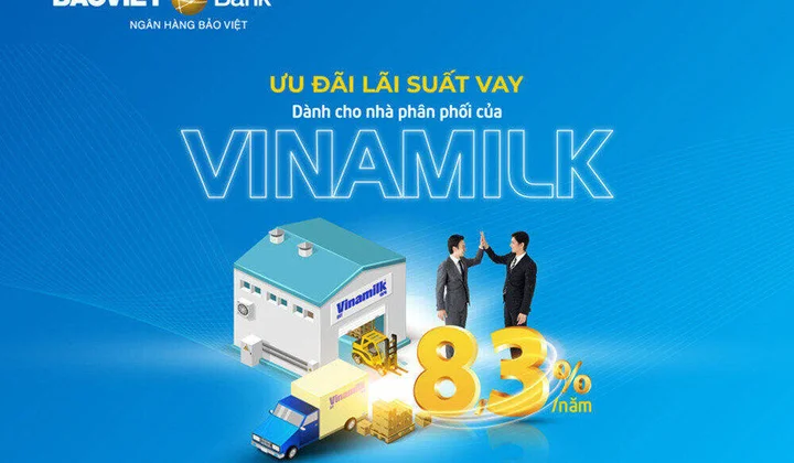 BAOVIET Bank dành 200 tỷ đồng cho nhà phân phối của Vinamilk vay ưu đãi lãi suất chỉ từ 8,3%/năm