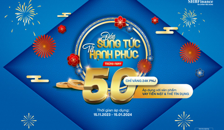 "Đón sung túc, tết hạnh phúc" trúng 50 chỉ vàng cùng SHBFinance