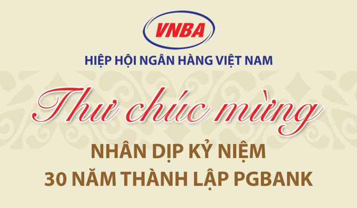 Hiệp hội Ngân hàng Việt Nam chúc mừng PGBank nhân dịp kỷ niệm 30 năm thành lập