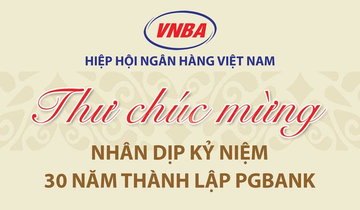 Hiệp hội Ngân hàng Việt Nam chúc mừng PGBank nhân dịp kỷ niệm 30 năm thành lập
