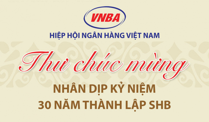 Hiệp hội Ngân hàng Việt Nam chúc mừng SHB nhân dịp kỷ niệm 30 năm thành lập