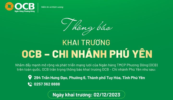 OCB Phú Yên khai trương trụ sở mới từ 2/12/2023
