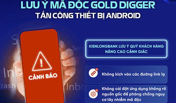 KienlongBank khuyến cáo khách hàng cảnh giác với mã độc mới