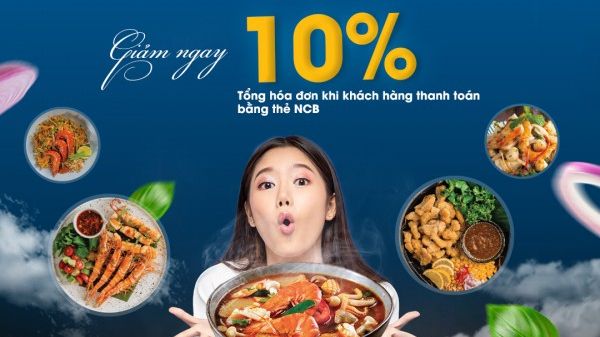 Giảm 10% hóa đơn khi thanh toán bằng thẻ NCB