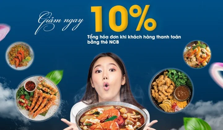 Giảm 10% hóa đơn khi thanh toán bằng thẻ NCB
